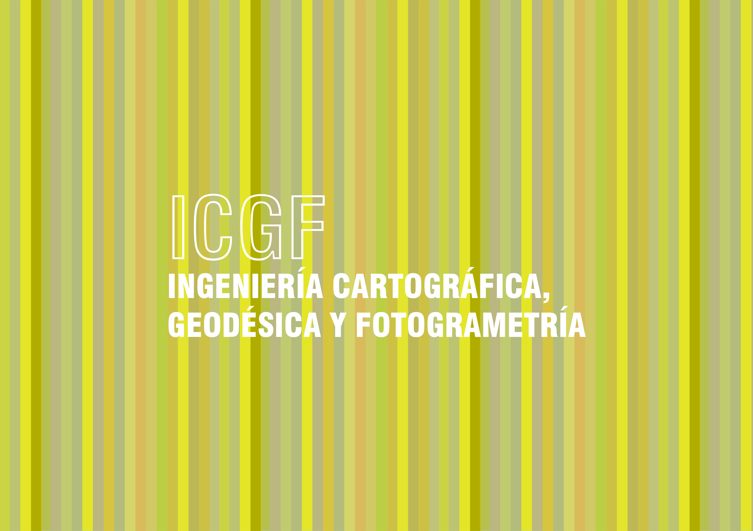 ICGF: Ingeniería Cartográfica, Geodésica y Fotogrametría